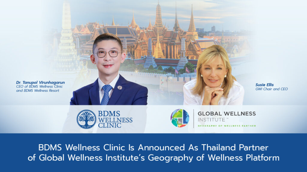 Global Wellness Institute (GWI) ชูเวลเนสไทยปักหมุดบน “ภูมิศาสตร์เวลเนส” เป็นประเทศที่ 3 