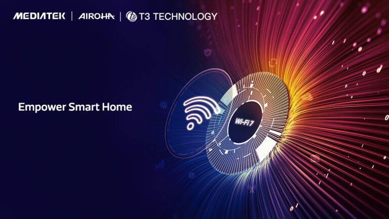 T3 Technology ผนึกกำลัง MediaTek และ Airoha สร้างนวัตกรรมระดับชิป  และโซลูชันสมาร์ทโฮม Wi-Fi 7 ขั้นสูง