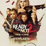 Disney+ ส่ง Ready or Not 2: Here I Come ลงสตรีมแล้ว พร้อมพากย์ไทยเต็มรูปแบบ
