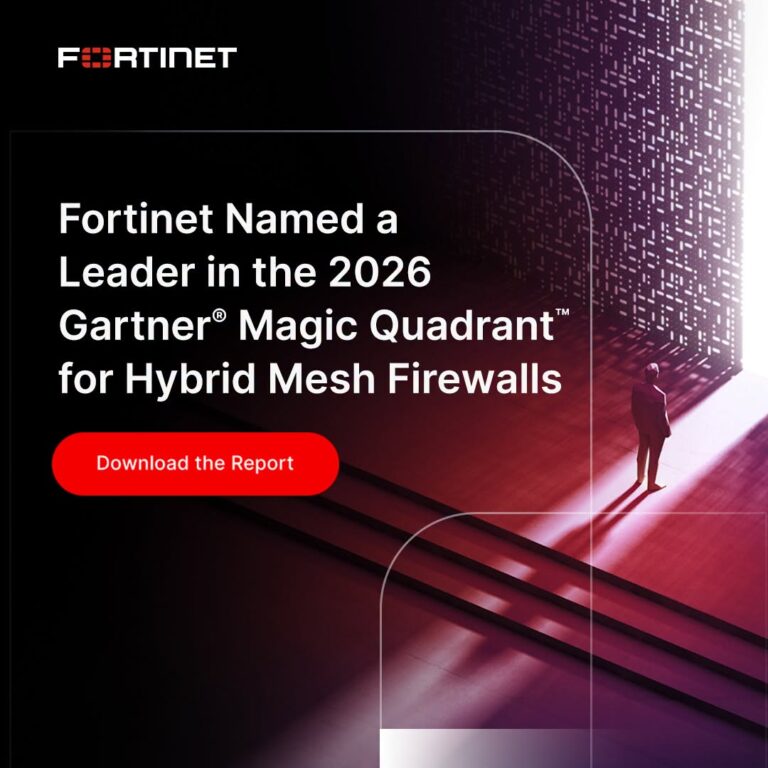 ฟอร์ติเน็ต ขึ้นแท่นผู้นำ Hybrid Mesh Firewall ในรายงาน 2026 Gartner® Magic Quadrant™